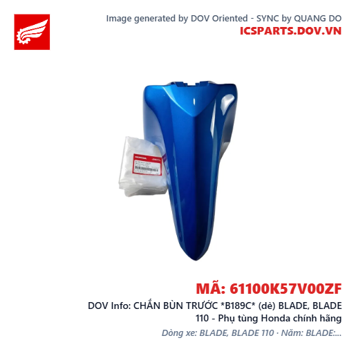 CHẮN BÙN TRƯỚC *B189C* (dè) BLADE, BLADE 110 - Phụ tùng Honda chính hãng
