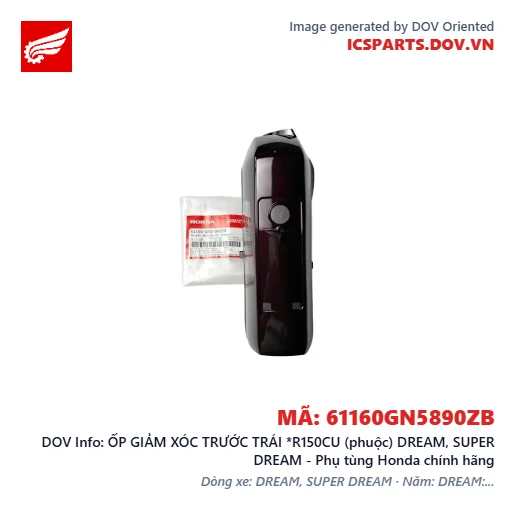 ỐP GIẢM XÓC TRƯỚC TRÁI *R150CU (phuộc) DREAM, SUPER DREAM - Phụ tùng Honda chính hãng