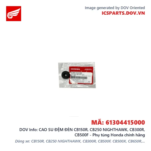CAO SU ĐỆM ĐÈN CB150R, CB250 NIGHTHAWK, CB300R, CB500F - Phụ tùng Honda chính hãng