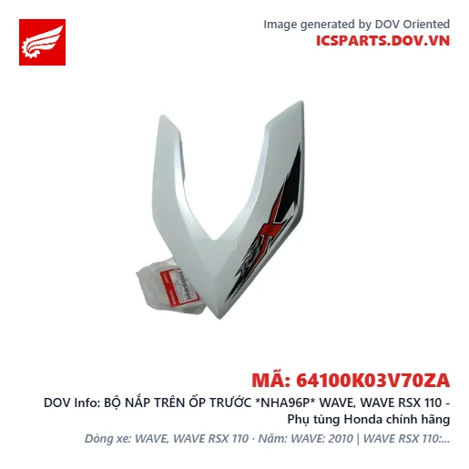 BỘ NẮP TRÊN ỐP TRƯỚC *NHA96P* WAVE, WAVE RSX 110 - Phụ tùng Honda chính hãng
