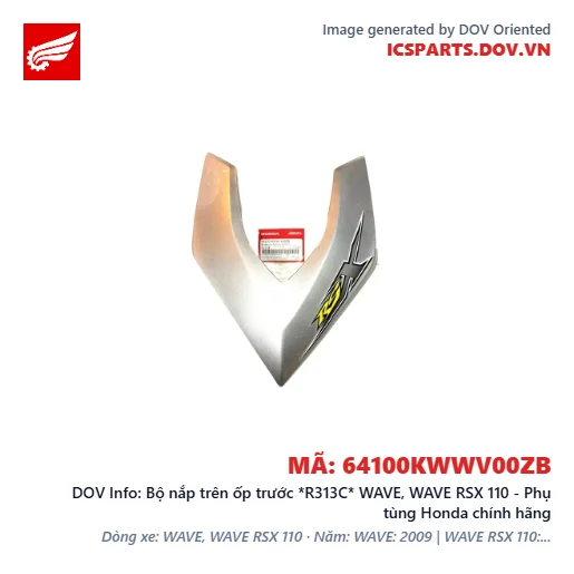 Bộ nắp trên ốp trước *R313C* WAVE, WAVE RSX 110 - Phụ tùng Honda chính hãng