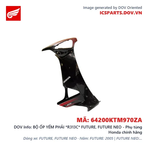 BỘ ỐP YẾM PHẢI *R313C* FUTURE, FUTURE NEO - Phụ tùng Honda chính hãng