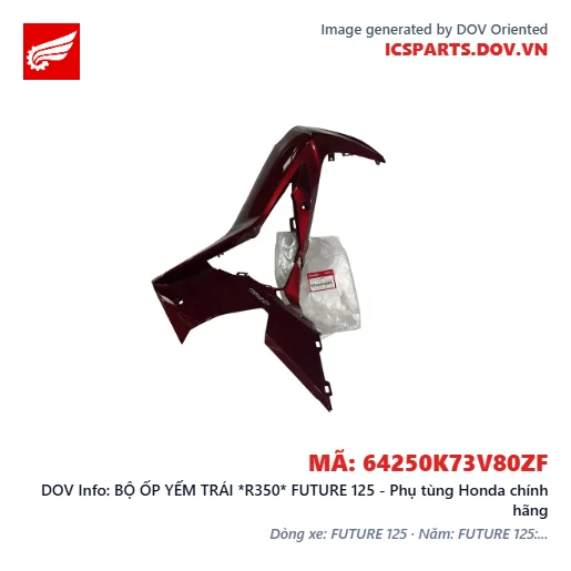 BỘ ỐP YẾM TRÁI *R350* FUTURE 125 - Phụ tùng Honda chính hãng