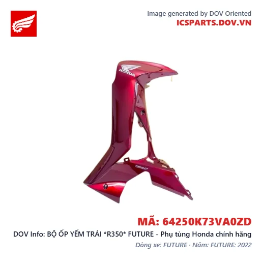 BỘ ỐP YẾM TRÁI *R350* FUTURE - Phụ tùng Honda chính hãng