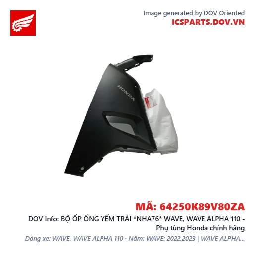 BỘ ỐP ỐNG YẾM TRÁI *NHA76* WAVE, WAVE ALPHA 110 - Phụ tùng Honda chính hãng