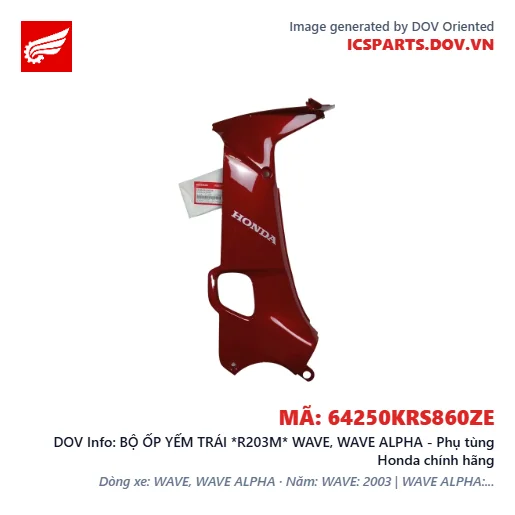 BỘ ỐP YẾM TRÁI *R203M* WAVE, WAVE ALPHA - Phụ tùng Honda chính hãng