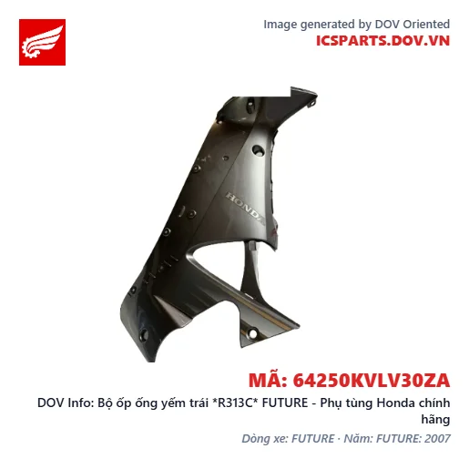 Bộ ốp ống yếm trái *R313C* FUTURE - Phụ tùng Honda chính hãng