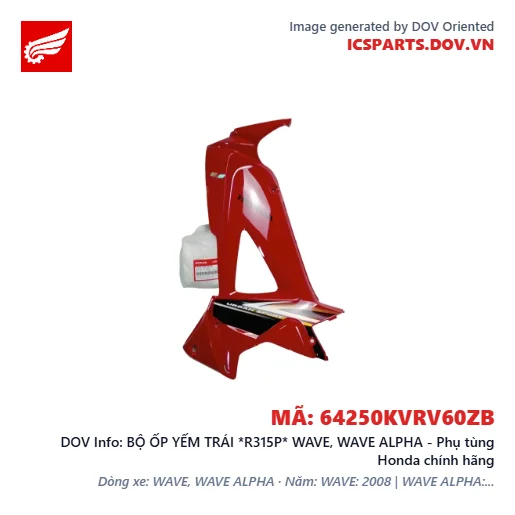 BỘ ỐP YẾM TRÁI *R315P* WAVE, WAVE ALPHA - Phụ tùng Honda chính hãng