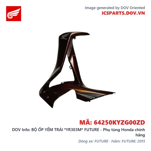 BỘ ỐP YẾM TRÁI *YR303M* FUTURE - Phụ tùng Honda chính hãng
