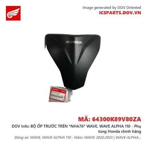 BỘ ỐP TRƯỚC TRÊN *NHA76* WAVE, WAVE ALPHA 110 - Phụ tùng Honda chính hãng