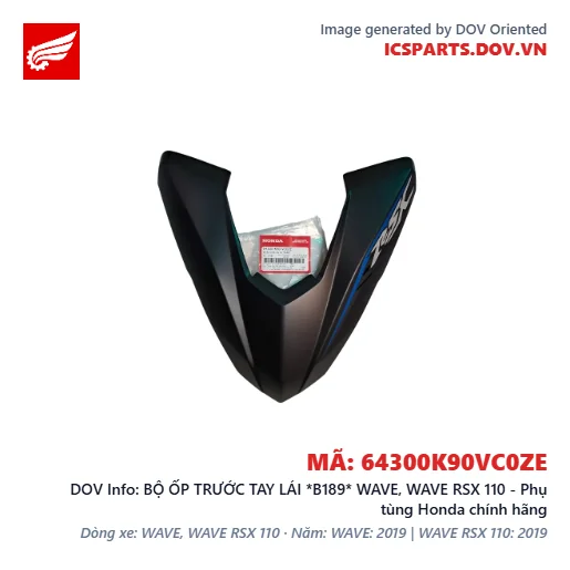 BỘ ỐP TRƯỚC TAY LÁI *B189* WAVE, WAVE RSX 110 - Phụ tùng Honda chính hãng