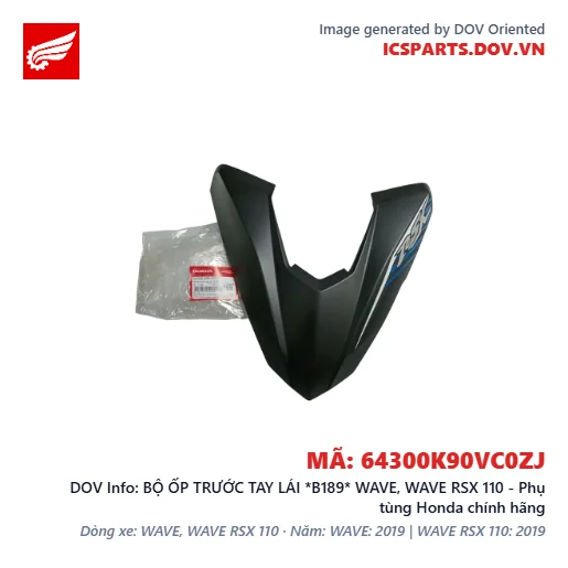 BỘ ỐP TRƯỚC TAY LÁI *B189* WAVE, WAVE RSX 110 - Phụ tùng Honda chính hãng