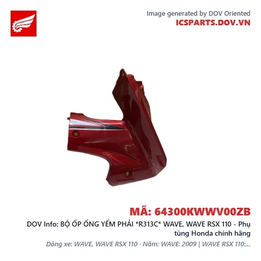 BỘ ỐP ỐNG YẾM PHẢI *R313C* WAVE, WAVE RSX 110 - Phụ tùng Honda chính hãng