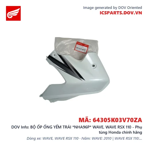 BỘ ỐP ỐNG YẾM TRÁI *NHA96P* WAVE, WAVE RSX 110 - Phụ tùng Honda chính hãng