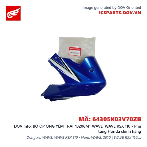 BỘ ỐP ỐNG YẾM TRÁI *B206M* WAVE, WAVE RSX 110 - Phụ tùng Honda chính hãng