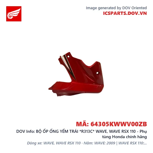 BỘ ỐP ỐNG YẾM TRÁI *R313C* WAVE, WAVE RSX 110 - Phụ tùng Honda chính hãng