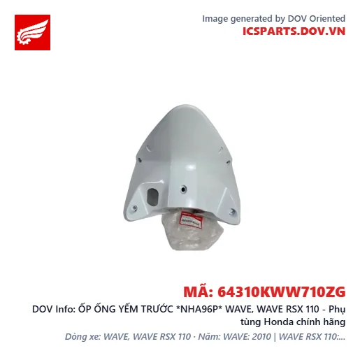 ỐP ỐNG YẾM TRƯỚC *NHA96P* WAVE, WAVE RSX 110 - Phụ tùng Honda chính hãng