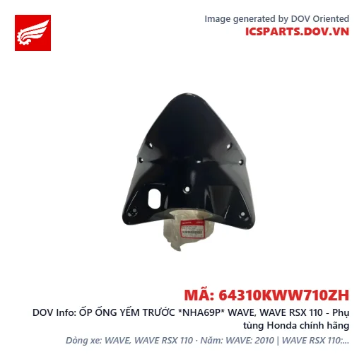 ỐP ỐNG YẾM TRƯỚC *NHA69P* WAVE, WAVE RSX 110 - Phụ tùng Honda chính hãng
