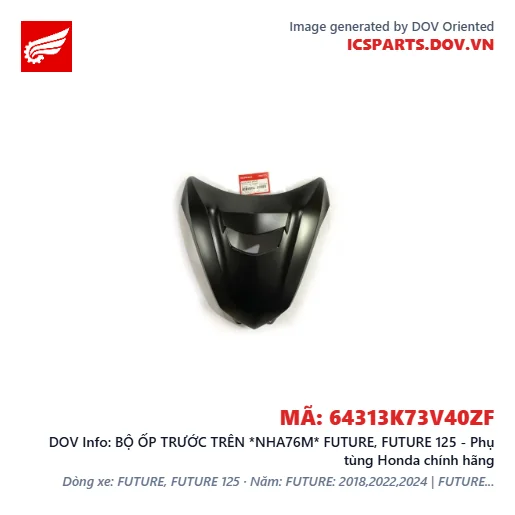 BỘ ỐP TRƯỚC TRÊN *NHA76M* FUTURE, FUTURE 125 - Phụ tùng Honda chính hãng