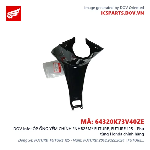 ỐP ỐNG YẾM CHÍNH *NHB25M* FUTURE, FUTURE 125 - Phụ tùng Honda chính hãng