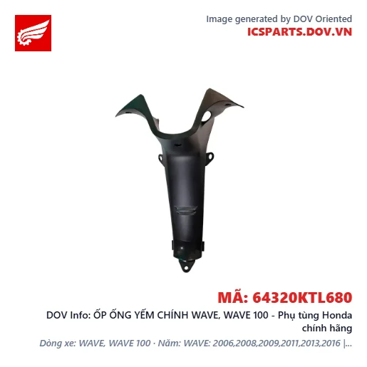ỐP ỐNG YẾM CHÍNH WAVE, WAVE 100 - Phụ tùng Honda chính hãng