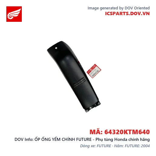 ỐP ỐNG YẾM CHÍNH FUTURE - Phụ tùng Honda chính hãng