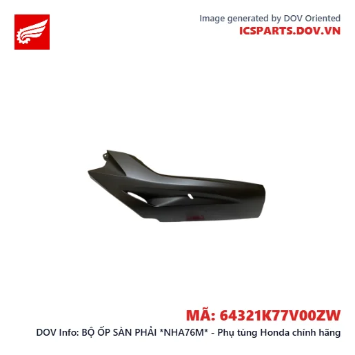 BỘ ỐP SÀN PHẢI *NHA76M* - Phụ tùng Honda chính hãng