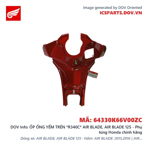 ỐP ỐNG YẾM TRÊN *R340C* AIR BLADE, AIR BLADE 125 - Phụ tùng Honda chính hãng