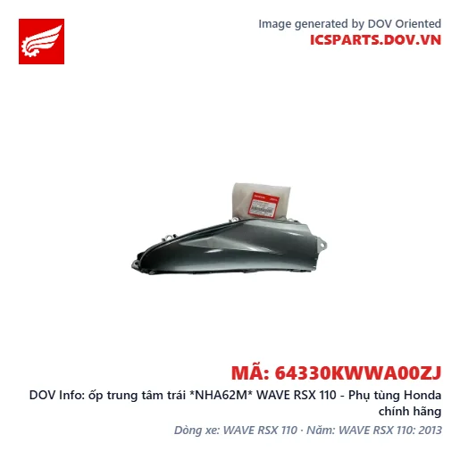 ốp trung tâm trái *NHA62M* WAVE RSX 110 - Phụ tùng Honda chính hãng