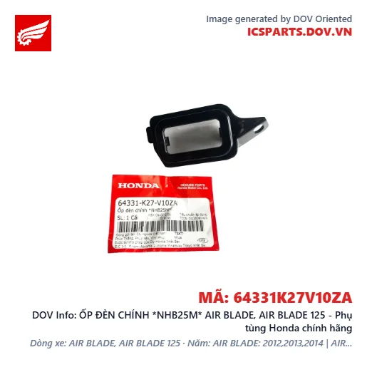 ỐP ĐÈN CHÍNH *NHB25M* AIR BLADE, AIR BLADE 125 - Phụ tùng Honda chính hãng