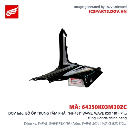 BỘ ỐP TRUNG TÂM PHẢI *NH431* WAVE, WAVE RSX 110 - Phụ tùng Honda chính hãng