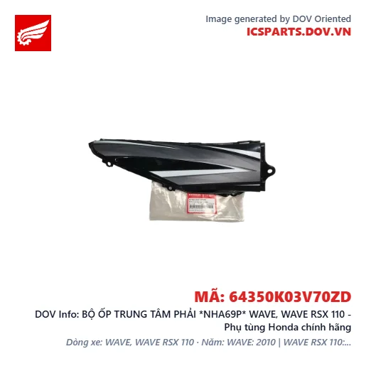 BỘ ỐP TRUNG TÂM PHẢI *NHA69P* WAVE, WAVE RSX 110 - Phụ tùng Honda chính hãng