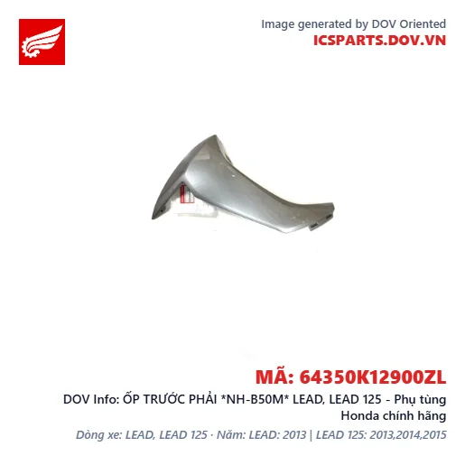 ỐP TRƯỚC PHẢI *NH-B50M* LEAD, LEAD 125 - Phụ tùng Honda chính hãng