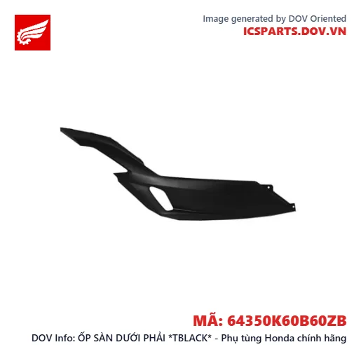 ỐP SÀN DƯỚI PHẢI *TBLACK* - Phụ tùng Honda chính hãng