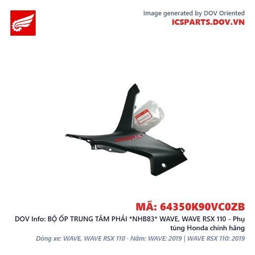 BỘ ỐP TRUNG TÂM PHẢI *NHB83* WAVE, WAVE RSX 110 - Phụ tùng Honda chính hãng