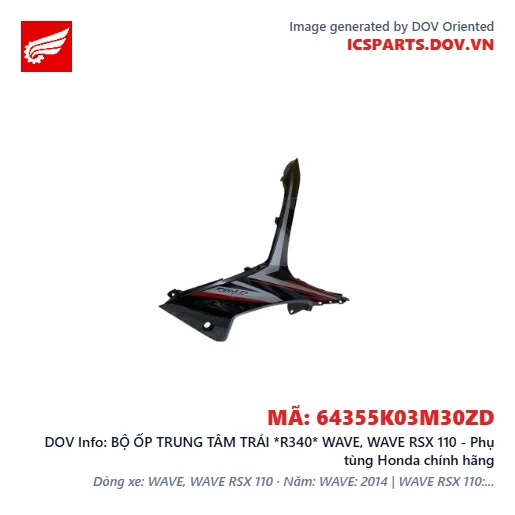 BỘ ỐP TRUNG TÂM TRÁI *R340* WAVE, WAVE RSX 110 - Phụ tùng Honda chính hãng