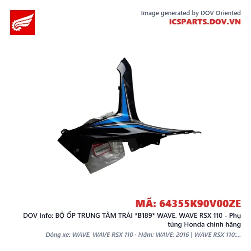 BỘ ỐP TRUNG TÂM TRÁI *B189* WAVE, WAVE RSX 110 - Phụ tùng Honda chính hãng