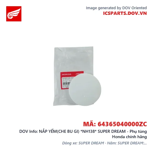 NẮP YẾM(CHE BU GI) *NH138* SUPER DREAM - Phụ tùng Honda chính hãng