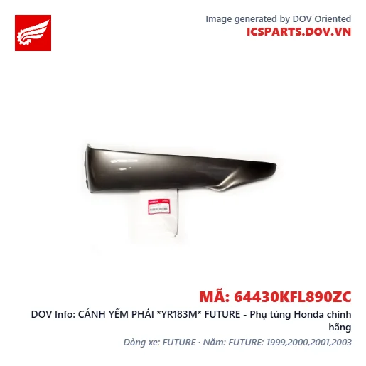 CÁNH YẾM PHẢI *YR183M* FUTURE - Phụ tùng Honda chính hãng