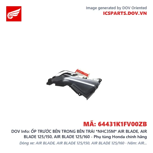ỐP TRƯỚC BÊN TRONG BÊN TRÁI *NHC35M* AIR BLADE, AIR BLADE 125/150, AIR BLADE 125/160 - Phụ tùng Honda chính hãng