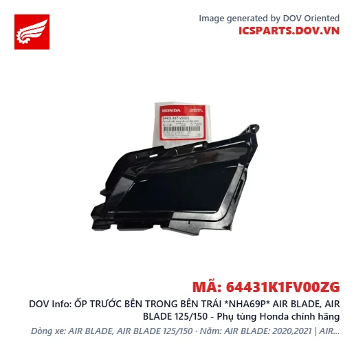 ỐP TRƯỚC BÊN TRONG BÊN TRÁI *NHA69P* AIR BLADE, AIR BLADE 125/150 - Phụ tùng Honda chính hãng