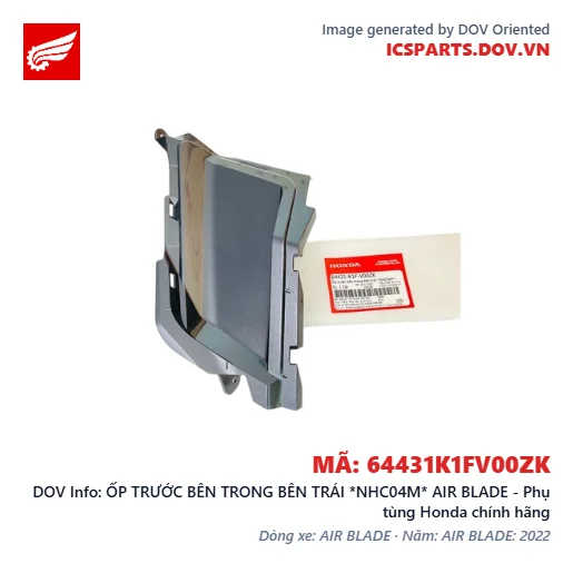 ỐP TRƯỚC BÊN TRONG BÊN TRÁI *NHC04M* AIR BLADE - Phụ tùng Honda chính hãng