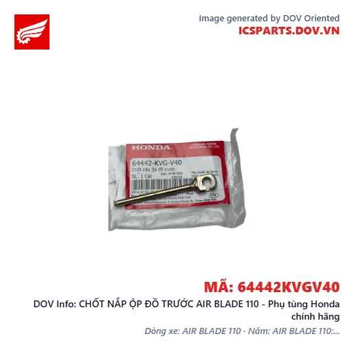 CHỐT NẮP ỘP ĐỒ TRƯỚC AIR BLADE 110 - Phụ tùng Honda chính hãng