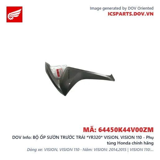 BỘ ỐP SƯỜN TRƯỚC TRÁI *YR320* VISION, VISION 110 - Phụ tùng Honda chính hãng