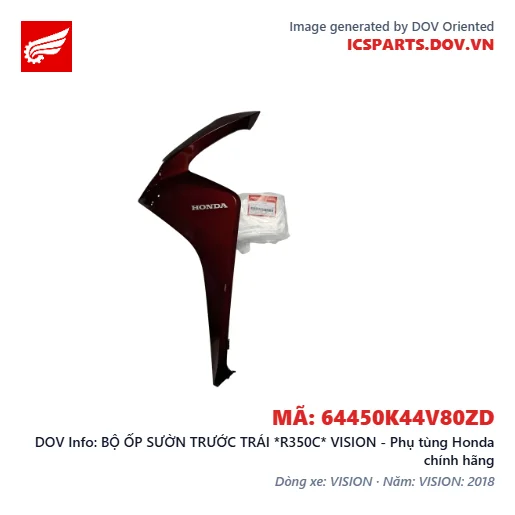 BỘ ỐP SƯỜN TRƯỚC TRÁI *R350C* VISION - Phụ tùng Honda chính hãng