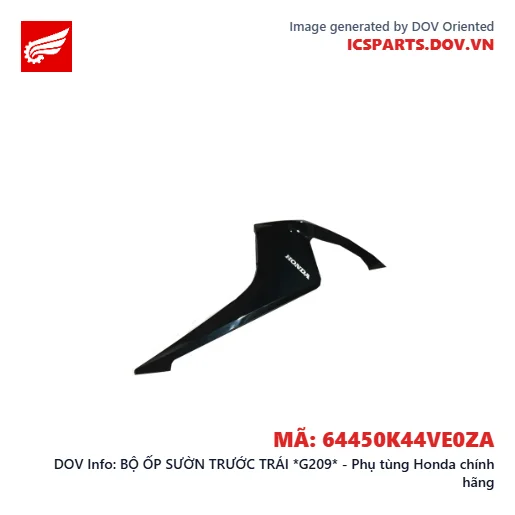 BỘ ỐP SƯỜN TRƯỚC TRÁI *G209* - Phụ tùng Honda chính hãng