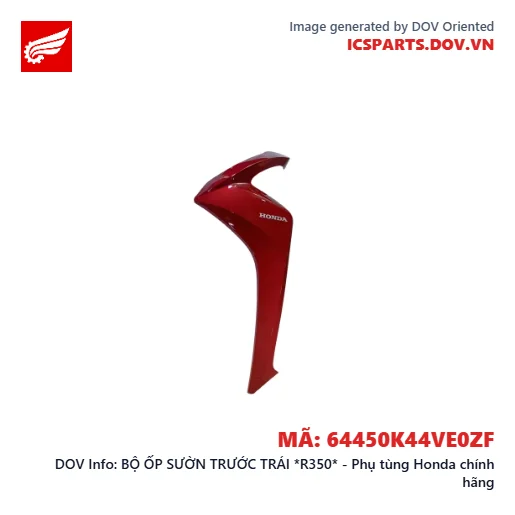 BỘ ỐP SƯỜN TRƯỚC TRÁI *R350* - Phụ tùng Honda chính hãng