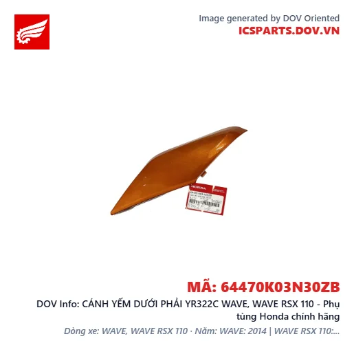 CÁNH YẾM DƯỚI PHẢI YR322C WAVE, WAVE RSX 110 - Phụ tùng Honda chính hãng