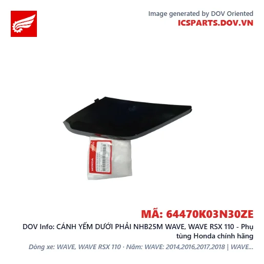 CÁNH YẾM DƯỚI PHẢI NHB25M WAVE, WAVE RSX 110 - Phụ tùng Honda chính hãng