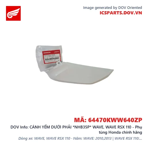 CÁNH YẾM DƯỚI PHẢI *NHB35P* WAVE, WAVE RSX 110 - Phụ tùng Honda chính hãng